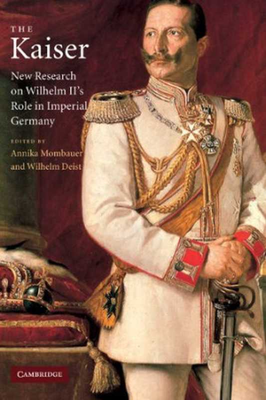 The Kaiser New Research on Wilhelm II