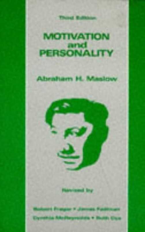 Motivation and Personality（Abraham Harold Maslow）（Longman 1987）