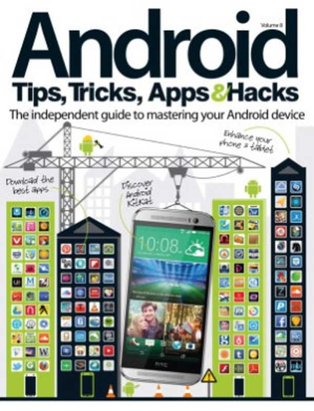 Android Tips Tricks Apps and Hacks(Mike Hine)(Imagine Publishing 2014)