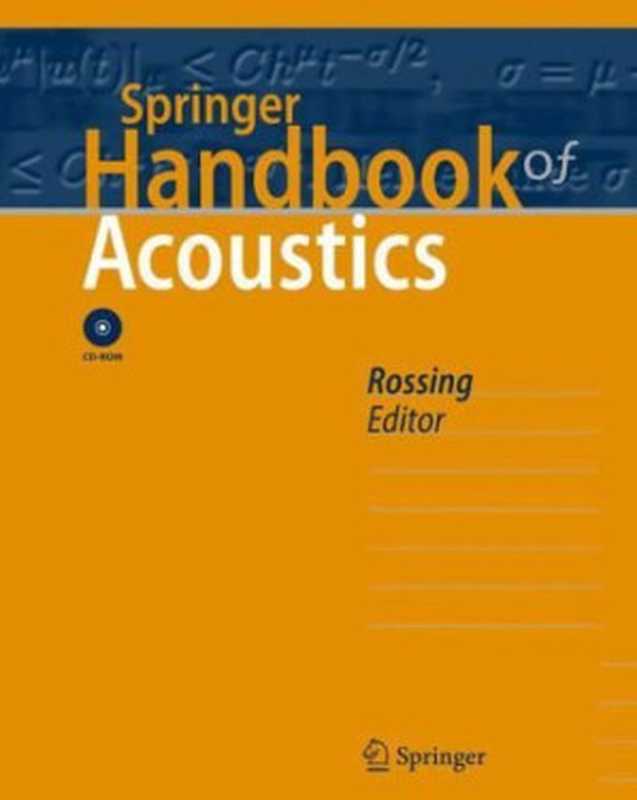Springer handbook of acoustics（M. Schroeder  Thomas D. Rossing  F. Dunn  W.M. Hartmann  D.M. Campbell  N.H. Fletcher）（Springer 2007）