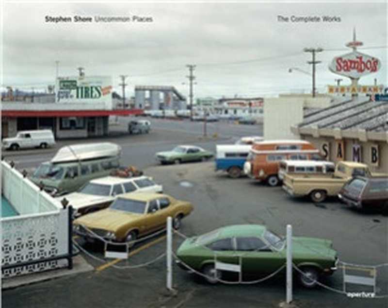 Uncommon Places（Stephen Shore  Stephan Schmidt-Wulffen）（2015）