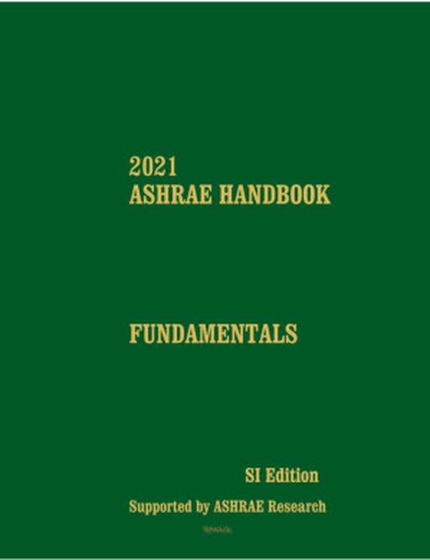 2021 ASHRAE Handbook   Fundamentals (SI)（Ashrae）（Ashrae 2021）