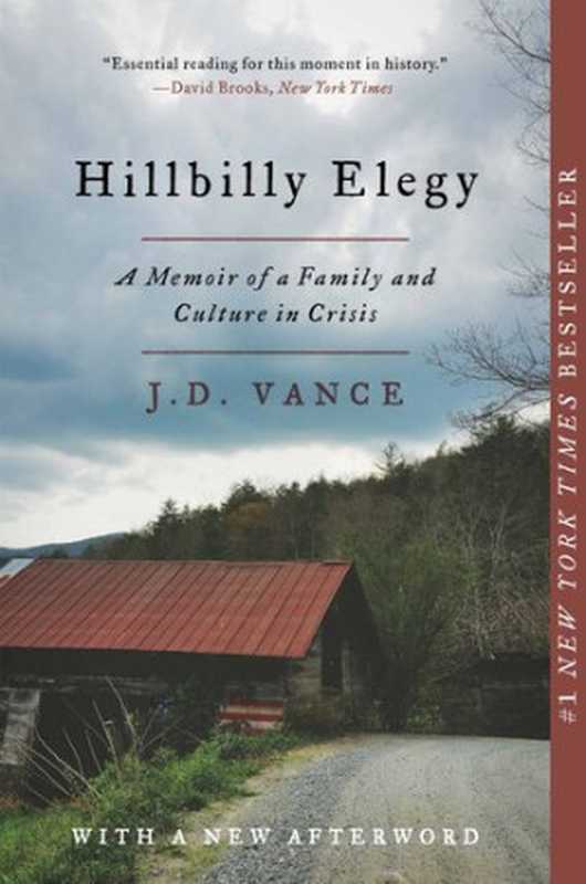 Hillbilly Elegy A Memoir of a Family and Culture in Crisis(J.D. Vance)(Harper Paperbacks 2018)