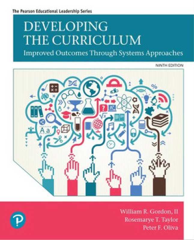 Developing the Curriculum（William Gordon II  Rosemarye Taylor  Peter Oliva）（Pearson 2018）