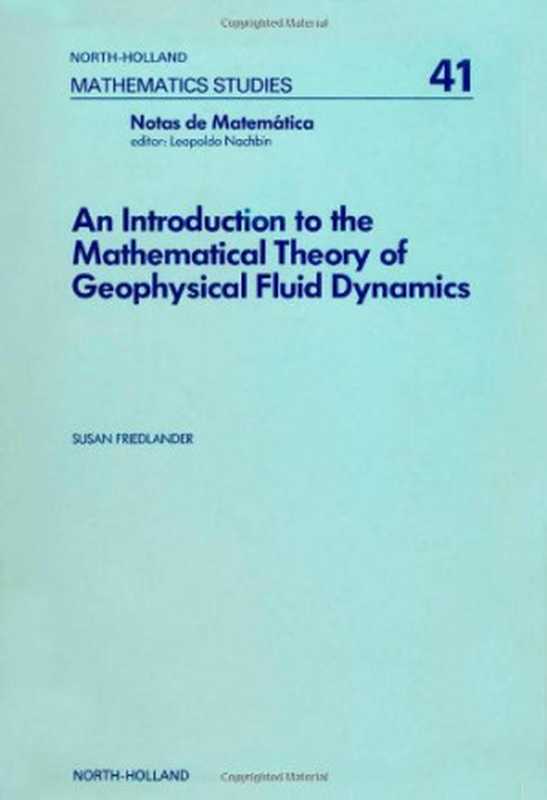 An Introduction to the Mathematical Theory of Geophysical Fluid Dynamics(Susan Friedunder (Eds.))(North Holland 1980)