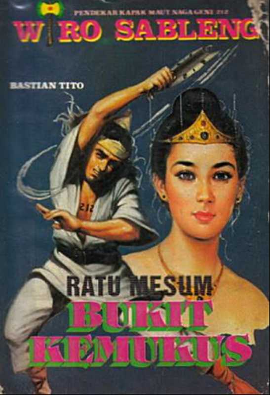 Wiro Sableng #56 - Ratu Mesum Bukit Kemukus(Bastian Tito)