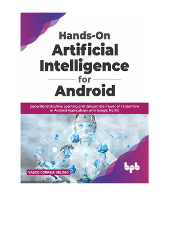 Hands-On Artificial Intelligence for Android（،،،،）（2022）