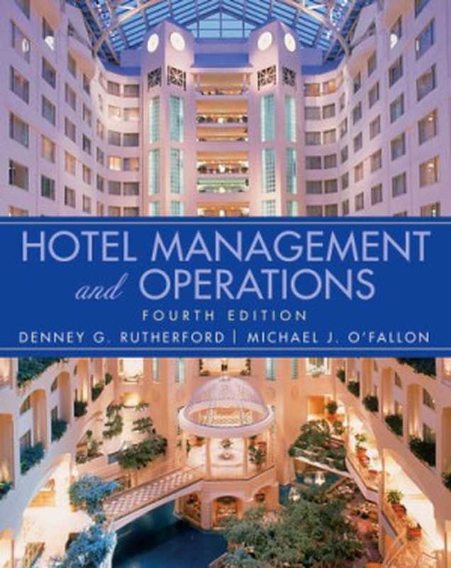 Hotel Management and Operations（Denney G. Rutherford  Michael J. O