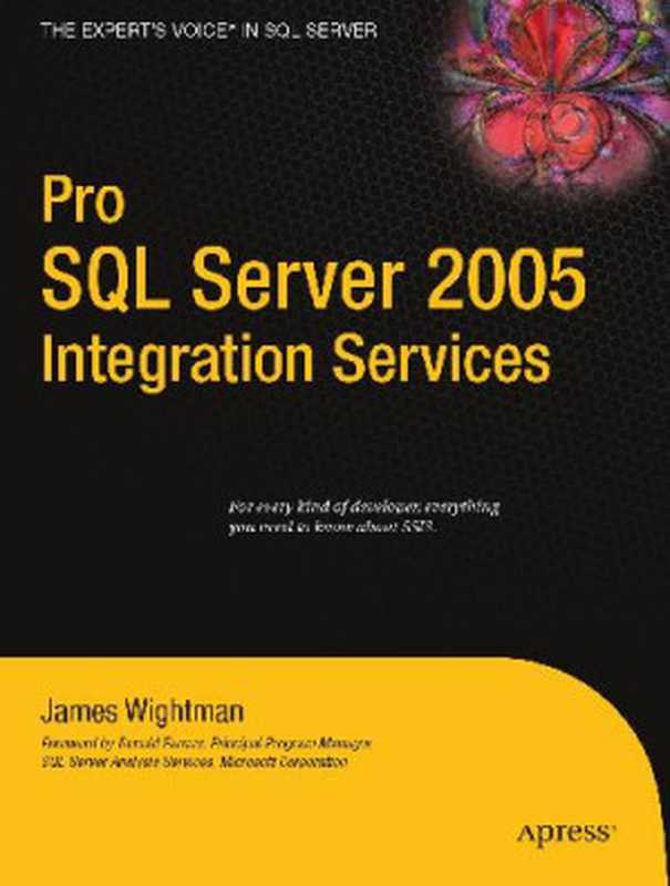 Pro SQL Server 2005 Integration Services（James Wightman）（Apress 2008）