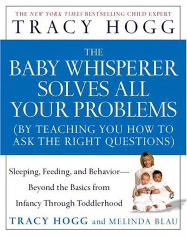 The Baby Whisperer Solves All Your Problems(Tracy Hogg Melinda Blau)(Atria 2005)
