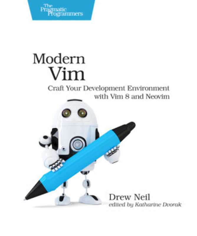 Modern Vim（Drew Neil）（The Pragmatic Bookshelf 2018）