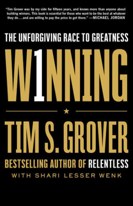 Winning The Unforgiving Race to Greatness(Tim S. Grover)(Scribner 2021)