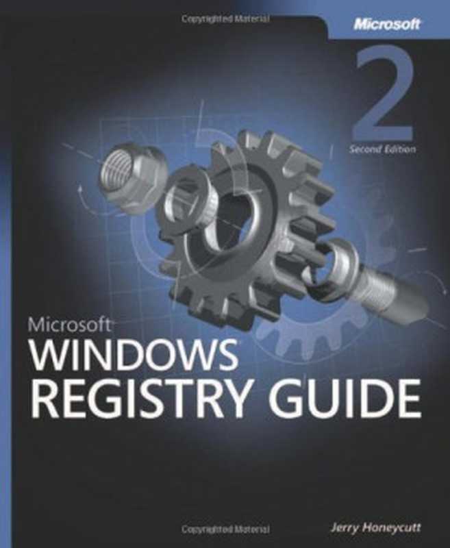 Microsoft Windows Registry Guide（Jerry Honeycutt）（Microsoft Press 2005）