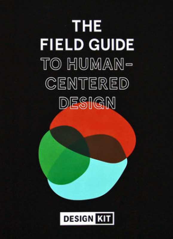 The Field Guide to Human-Centered Design(IDEO.org)(IDEO.org 2015)