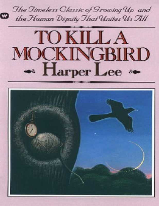 To Kill a Mocking Bird（Harper Lee）