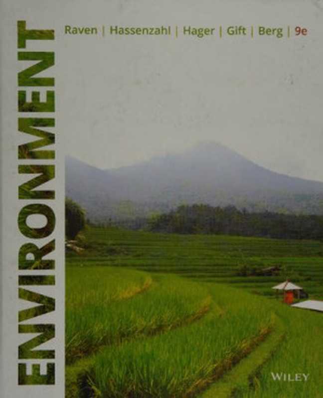 Environment（Peter H. Raven  David M. Hassenzahl  Mary Catherine Hager  Nancy Y. Gift  Linda R. Berg）（Wiley 2019）