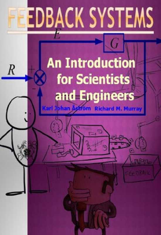 Feedback Systems  An Introduction for Scientists and Engineers (Second Edition)（Karl Johan Åström  Richard M. Murray）（Princeton University Press 2021）