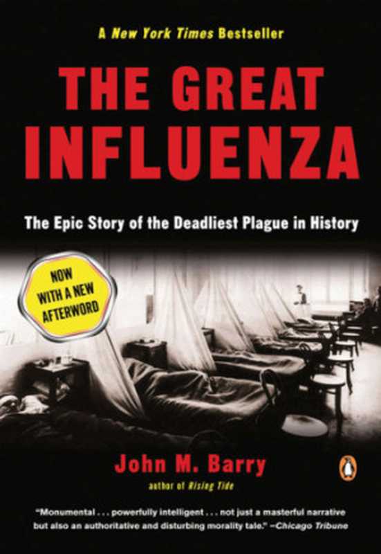 The Great Influenza  The Story of the Deadliest Pandemic in History (rev. ed. 2004 new afterword)（John M. Barry）（Penguin Books 2004）