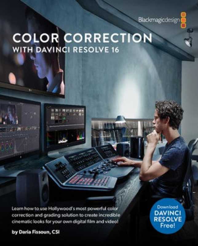 Color Correction with DaVinci Resolve 16(Daria Fissoun)(Blackmagic Design 2020)
