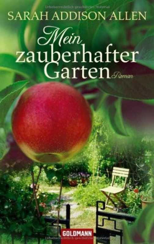 Mein zauberhafter Garten(Allen Sarah Addison)(Goldmann Wilhelm Verlag 2010)