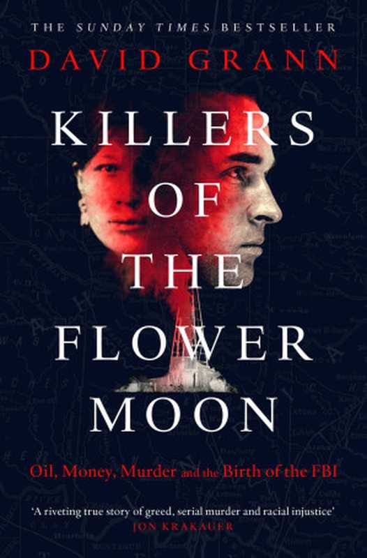 Killers of the Flower Moon  The Osage Murders and the Birth of the FBI (Simon & Schuster India  2018)（David Grann）（Simon & Schuster India 2018）