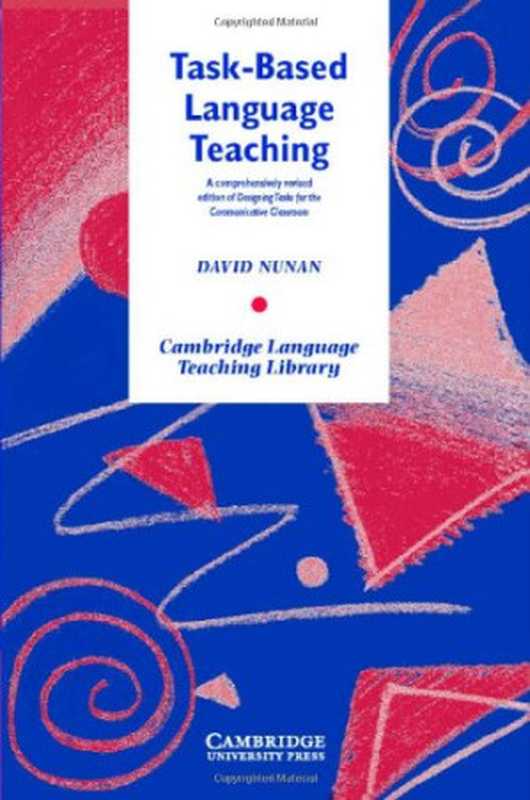 Task-Based Language Teaching(Nunan David)(Cambridge University Press 2005)
