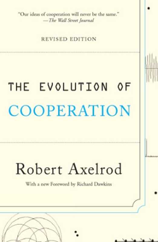 The Evolution of Cooperation  Revised Edition（Robert Axelrod）（Basic Books 2006）