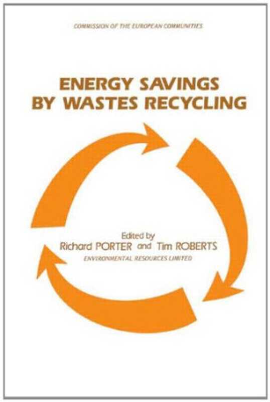 Energy Savings by Wastes Recycling (Eur)(R. Porter)(Spon Press 1990)