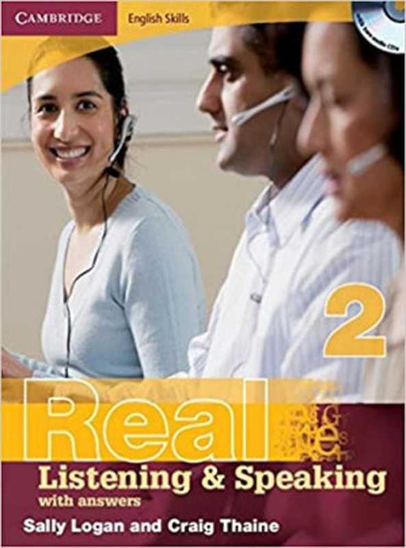 Real Listening and Speaking 2 with answers(Sally Logan Craig Thaine)(Cambridge 2008)