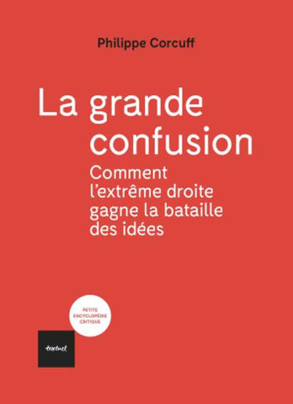 Lagrandeconfusion（PhilippeCorcuff[CorcuffPhilippe]）（textuel2021）