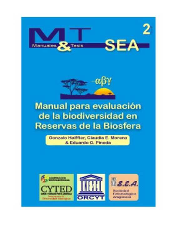 ManualparaevaluacióndelabiodiversidadenReservasdelaBiosferaSpanish（GonzaloHalffterClaudiaE.Moreno）
