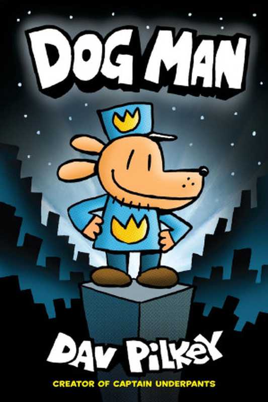 Dog Man（Pilkey  Dav）（Scholastic Inc. 2016）