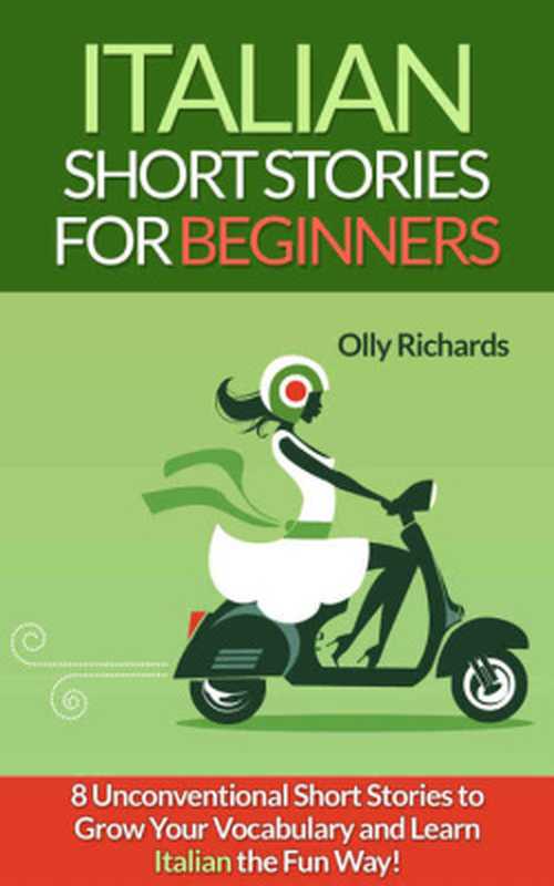 Italian Short Stories for Beginners（Olly Richards）（2015）
