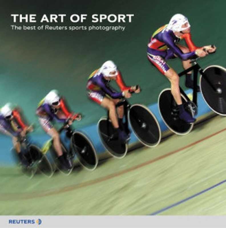 TheArtofSport（Reutersphotographers）（FinancialTimesPrenticeHall2003）