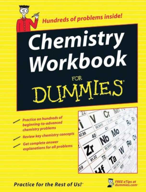 ChemistryWorkbookForDummies（PeterJ.MikuleckyKatherineBrutlagMichelleRo...）（WileyPublishing2008）