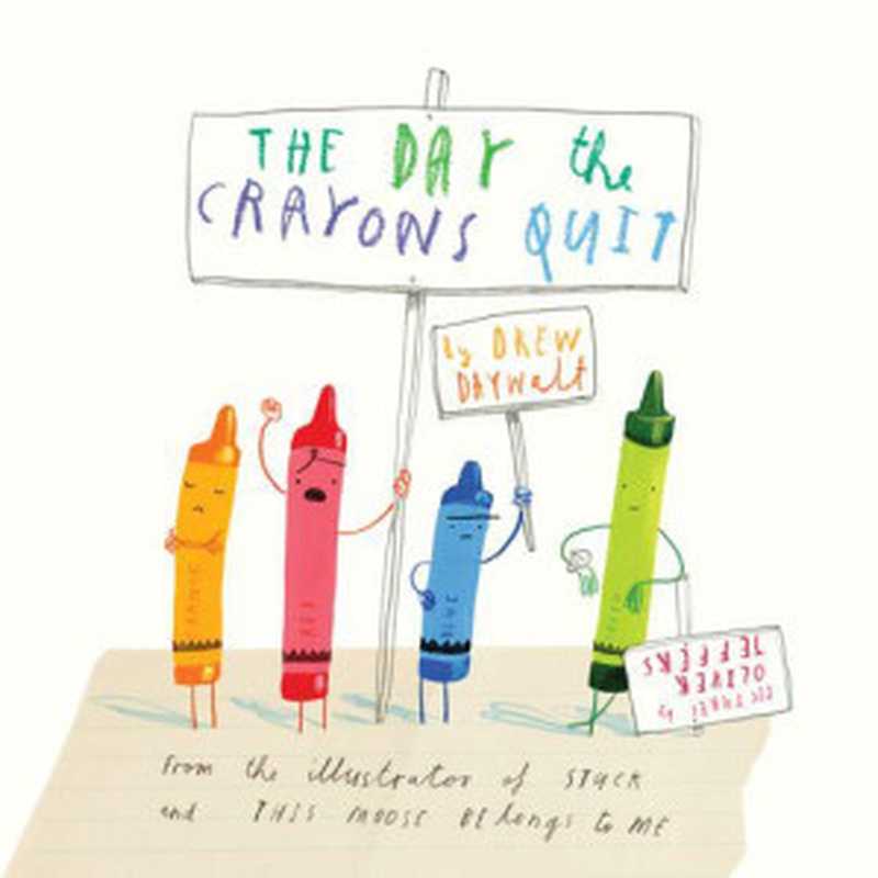 The Day the Crayons Quit(Daywalt Drew)(Penguin Group US 2013)