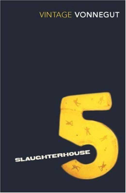 Slaughterhouse-Five（Vonnegut Kurt）（2010）