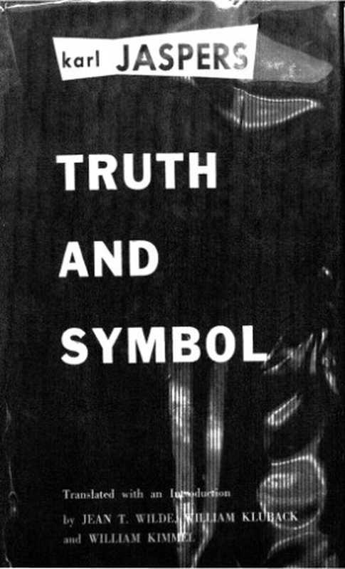 TruthandSymbol(KarlJaspers)(TwaynePublishers1959)