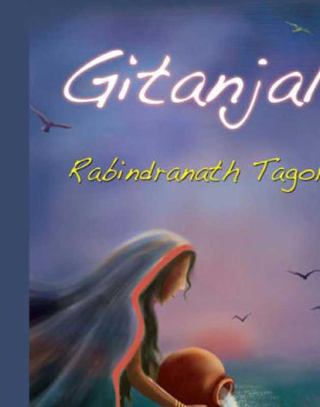 Gitanjali(SongOfferings)（TagoreRabindranath）（SterlingPublishersPvtLtd）