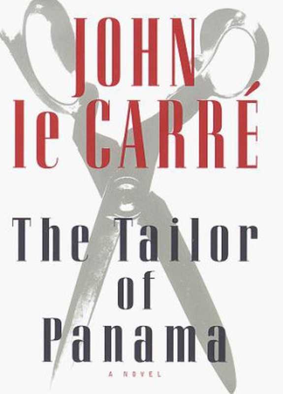 TheTailorofPanama（CarréJohnLe）（Knopf1996）