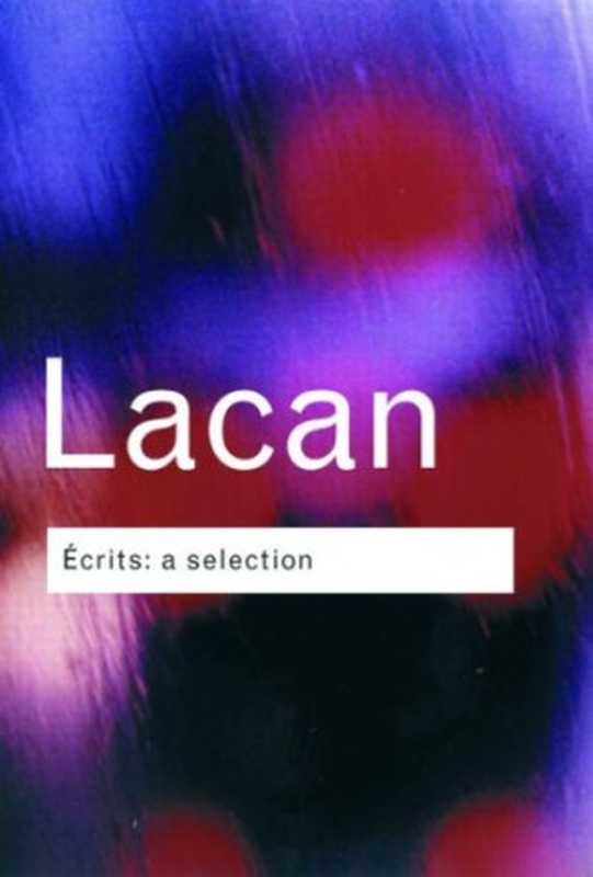 Ecrits A Selection(Jacques Lacan)(Routledge 2001)
