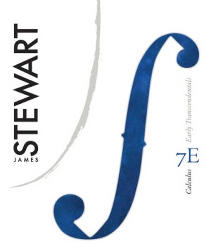CalculusEarlyTranscendentals(SeventhEdition)（JamesStewart）（BrooksCole2010）