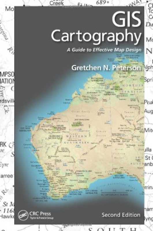 GISCartographyAGuidetoEffectiveMapDesign(GretchenN.Peterson)(CRCPress2014)