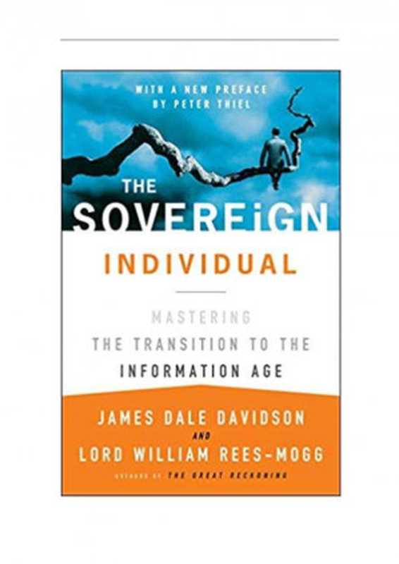 The Sovereign Individual 主权个人 中文全译版(James Dale Davison Lord William Rees-Mogg)