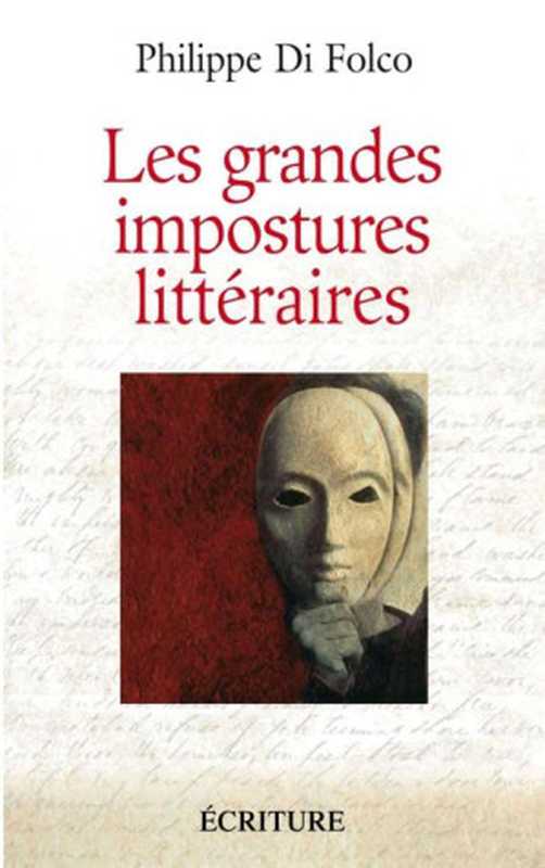 Lesgrandesimpostureslittéraires（PhilippeDiFolco）（Écriture2006）