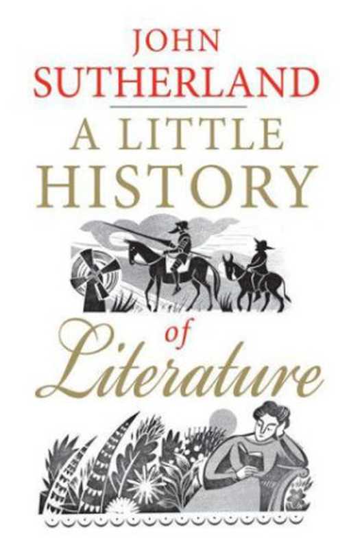 A Little History of Literature（John Sutherland）（Yale University Press 2013）