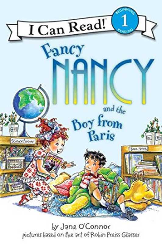 Fancy Nancy and the Boy From Paris（Jane O