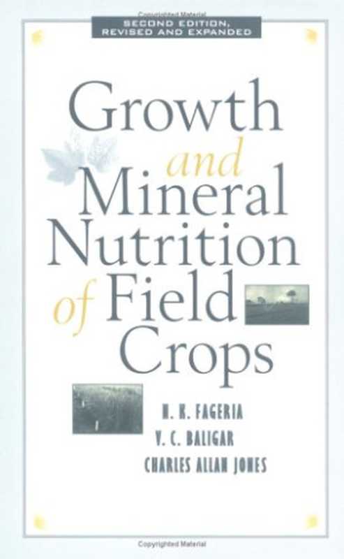 Growthandmineralnutritionoffieldcrops(N.K.FageriaV.C.BaligarC.AllanJones)(MarcelDekker1997)