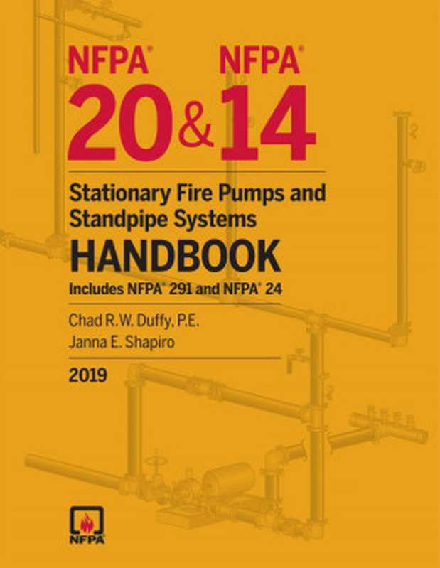 NFPA20andNFPA14StationaryFirePumpsandStandpipeSystemsHandbook2019Edition（nationalfireprotectionassociation）（2019）