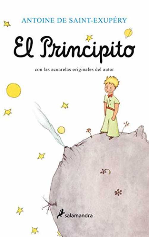 El principito(Antoine de Saint-Exupery)(Salamandra 2016)